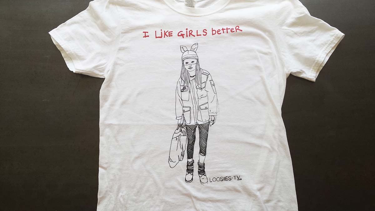 LOOSIES 'I Like Girls Better' t-shirt (Nightmare)
